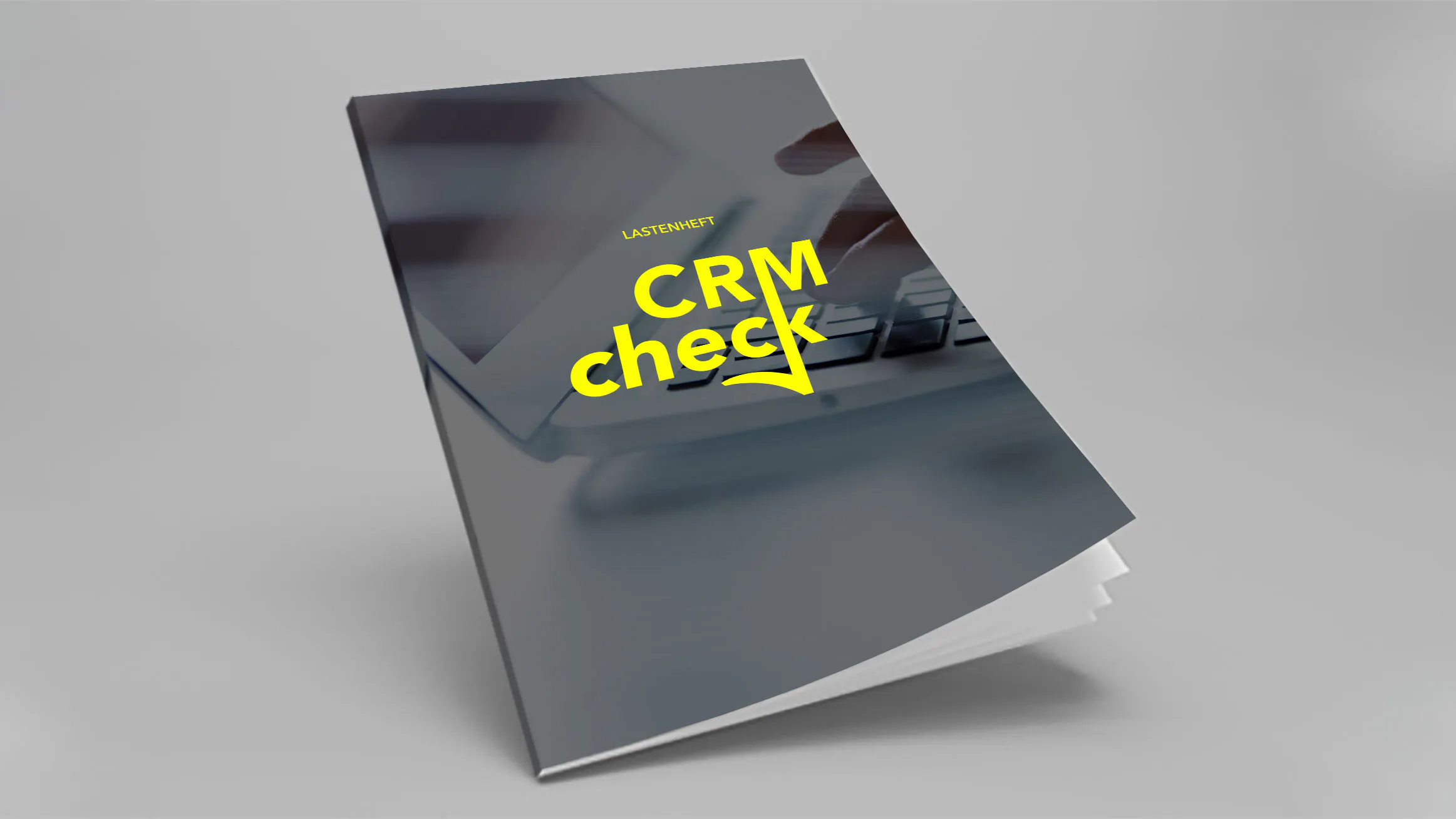 Checkliste: CRM-Check Strukturiert zum passenden CRM-System – mit unserer Lastenheft-Vorlage!